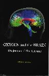 Oxygen and the Brain - Philip B. James - 9781930536500 