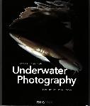 Underwater Photograhy - Tobias Friedrich - 9781937538521