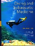 Diving and Subaquatic Medicine, Fifth Edition