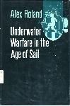 Underwater Warfare in the Age of Sail