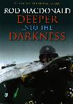 Deeper into the darkness - Rod MacDonald - 9781849953603