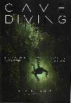 Cave Diving Everything you always wanted to know - Stratis Kas, Matteo Ratto - 9781399941143