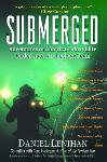 Submerged: Adventures of America's Most Elite Underwater Arc - Daniel Lenihan - 1557045895