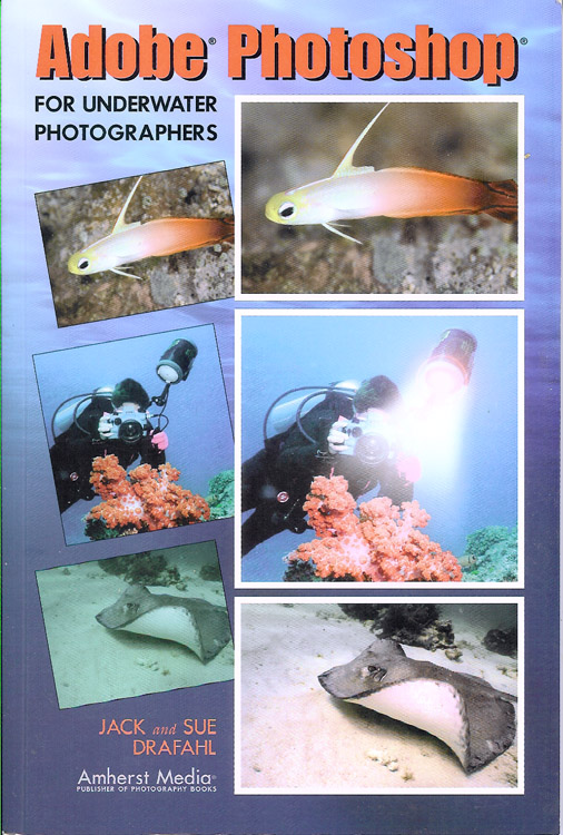 Adobe Photoshop for Underwater Photographers