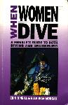 When Women Dive - Ella Jean Morgan, Erin O'Neill - 0922769117