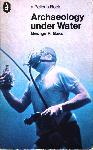 Archaeology Under Water - George F. Bass - 