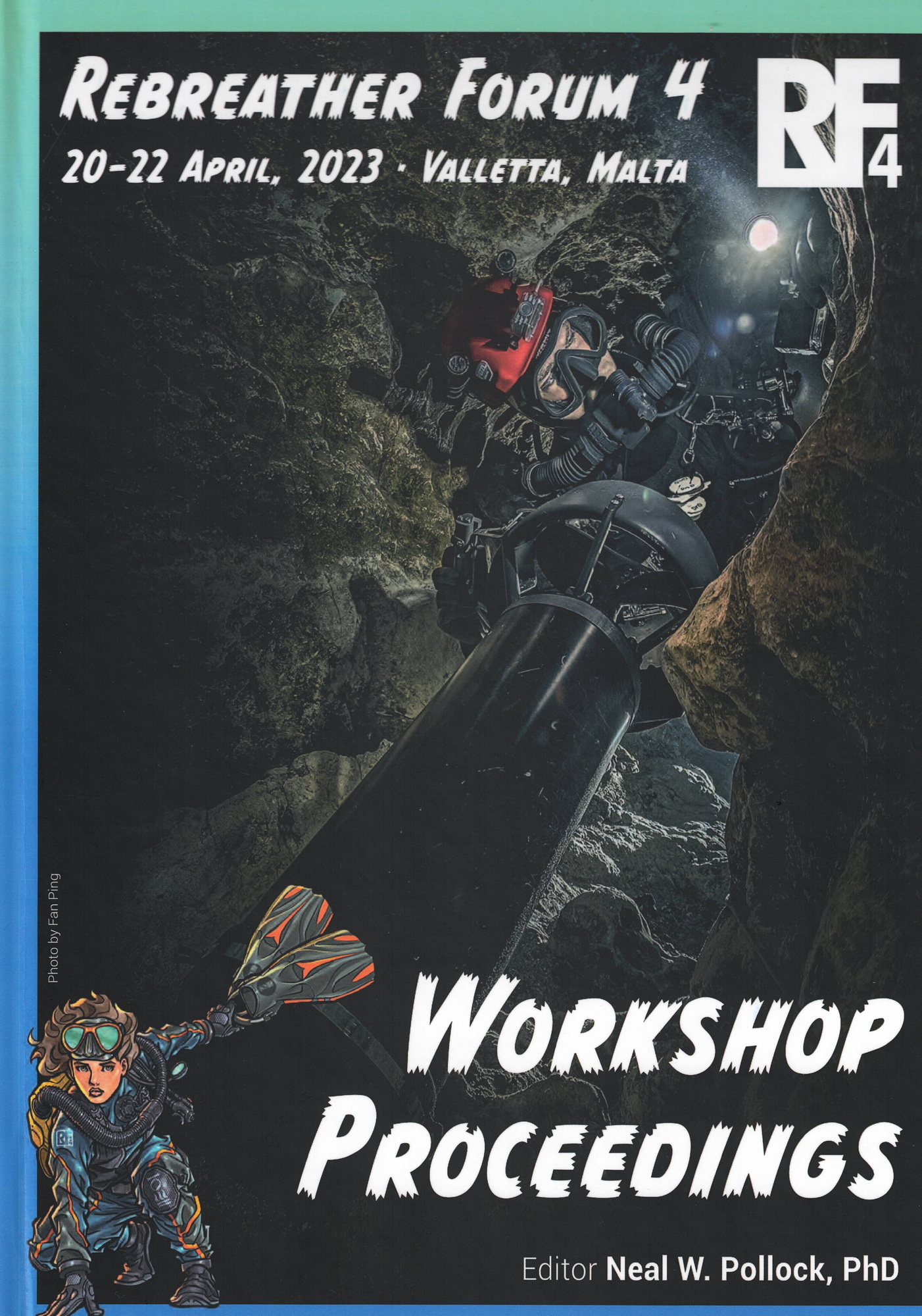 Rebreather forum 4 workshop proceedings